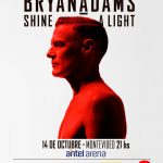 BRYAN ADAMS en URUGUAY SHINE A LIGHT TOUR 14 de Octubre _ANTEL ARENA Entradas en venta por TICKANTEL