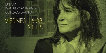 MÚSICAS de la TRIBU Viernes 16 de agosto, 21h. BEGOÑA BENEDETTI presenta NOCTURNO MONTEVIDEANO junto a Bernardo Aguerre y Gonzalo Gravina