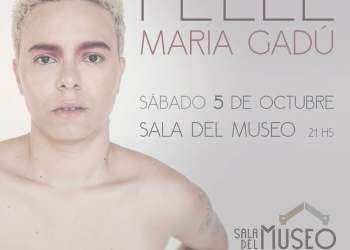 Pelle Tour - Maria Gadú Sábado 5 de octubre _ Sala del Museo