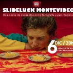 Slideluck Montevideo IV Encuentro de Fotografía y Gastronomía
