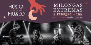 Milongas Extremas en Música en Patio del Museo