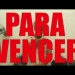 PARA VENCER (M.Buscaglia)