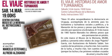 EL VIAJE. A 35 años de la recuperación de la democracia y la amnistía. MUSEO DE LA MEMORIA. 14 de marzo, 19 hs