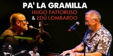 Hugo Fattoruso & Edú Lombardo - Pa' La Gramilla ft: Leo Carbajal, Albana Barrocas Del set en vivo MPU 2019