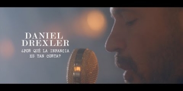 Daniel Drexler - ¿Por qué la infancia es tan corta? (Videoclip Oficial)