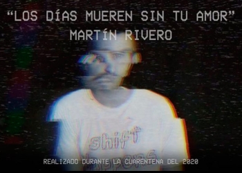 Video oficial de «Los Días Mueren Sin Tu Amor» de Martín Rivero.