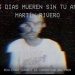 Video oficial de «Los Días Mueren Sin Tu Amor» de Martín Rivero.