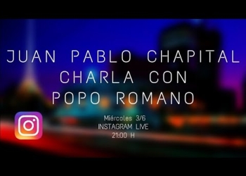 Cuarentena sessions. Charlas del músico Juan Pablo Chapital con diversos músicos uruguayos. Tercera parte con Popo Romano