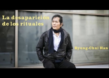 Síntesis y análisis del libro "La Desaparición de los Rituales" de Buyng-Chul Han Claudio Alvarez Teran