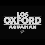 Videoclip oficial del tema "Aquaman" de la banda de Rock Uruguaya Los Oxford, perteneciente al LP "Conspiraciones".