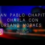 Cuarentena sessions. Charlas del músico Juan Pablo Chapital con diversos músicos uruguayos. Urbano Moraes