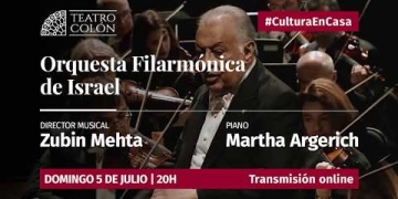 Este domingo 5 a las 20 horas se podrá disfrutar en "Colón en Casa" del concierto de la Orquesta Filarmónica de Israel, dirigida por el maestro Zubin Mehta y con la pianista Martha Argerich, como solista.