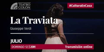 Este domingo 12 a las 20 hs desde el sitio web del Teatro Colón www.teatrocolon.org.ar/en-vivo se trasmitirá La Traviata de Giuseppe Verdi, presentada en la Temporada 2017.