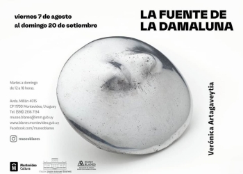 LA FUENTE DE LA DAMALUNA - VERÓNICA ARTAGAVEYTIA MUSEO BLANES De martes a domingos de 12 a 18h. Hasta el 20 de setiembre.