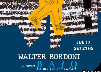 WALTER BORDONI en vivo jueves 17 de setiembre - 21.00 hs BLAST