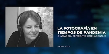 Andrea Jösch: La fotografía en tiempos de pandemia.
