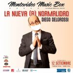 Diego Delgrossi presenta "La nueva (A) Normalidad", un espectáculo de humor para los tiempos que corren. Este 12 de setiembre en Montevideo Music Box.