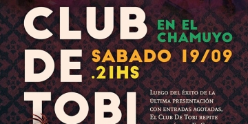 El Club de Tobi en El Chamuyo Luego del éxito de la última presentación con entradas agotadas, El Club De Tobi repite actuación en El Chamuyo. Recibimos la primavera el 19 de setiembre a las 21HS.
