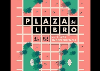 ¡Se viene la Plaza del Libro! 31 de octubre al 8 de noviembre en Plaza Independencia.
