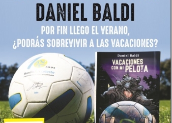 VACACIONES CON MI PELOTA el último libro de Daniel Baldi