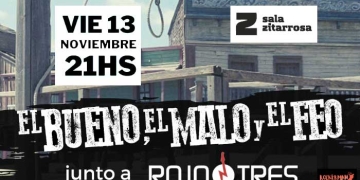 Las bandas El Bueno, el Malo y el Feo, junto a Rojo Tres se presentarán en la Sala Zitarrosa el próximo 13 de noviembre a las 21 horas.