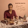 Martín Rosito- Disco -Razones de Fuerza Mayor- Montevideo-06/11/2020. Info-Gacetilla de Prensa.