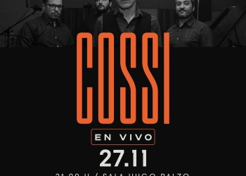 Cossi en vivo 27 de noviembre - Sala Hugo Balzo