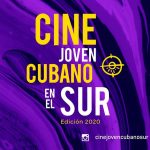 4ta Edición Cine Joven Cubano en el Sur