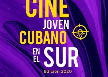 4ta Edición Cine Joven Cubano en el Sur