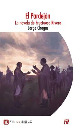 El Pardejón La nueva novela histórica de Jorge Chagas