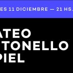 MATEO OTTONELLO + PIEL EN BLAST SALA Compra tu entrada