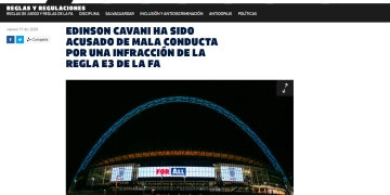 EDINSON CAVANI HA SIDO ACUSADO DE MALA CONDUCTA POR UNA INFRACCIÓN DE LA REGLA E3 DE LA FA