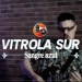 Vitrola Sur :: Sangre azul *VIDEOCLIP