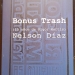 BONUS TRASH : 15 AÑOS DE RIGOR MORTIS Autor: Nelson Díaz Editor: Montevideo: Yaugurú , 2020. ISBN: 978-9974-890-93-0 Descripción: 76 p.; 21 cm. Colección: Todos los gallos están despiertos . Cuarta serie , vol. 30
