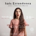 Show de Inés Errandonea en El Hormiguero junto a Sebastián Macció 6 de Marzo - 20 hs.