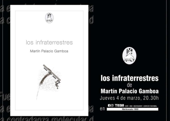 Los infraterrestres», de Martín Palacio Gamboa