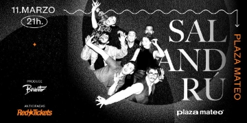 SALANDRÚ - 11 de marzo en Plaza Mateo