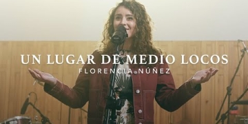 Florencia Núñez - Un Lugar De Medio Locos (Video Oficial)