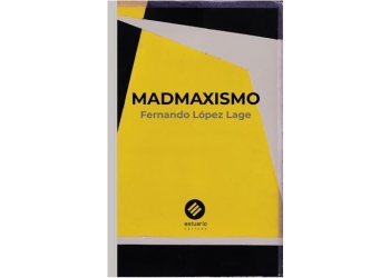 Madmaxismo de Fernando López Lage