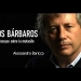 Resumen y análisis del libro LOS BÁRBAROS, de Alessandro Baricco.