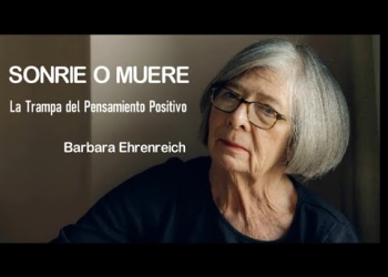 Relevamiento del libro "Sonríe o Muere. La trampa del pensamiento positivo" de Bárbara Ehrenreich.