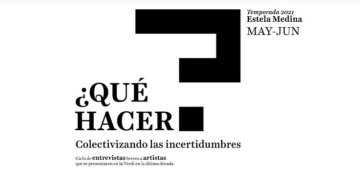 QUÉ HACER? COLECTIVIZANDO LAS INCERTIDUMBRES