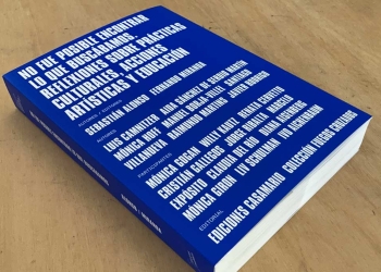 NO FUE POSIBLE ENCONTRAR LO QUE BUSCÁBAMOS. REFLEXIONES SOBRE PRÁCTICAS CULTURALES, ACCIONES ARTÍSTICAS Y EDUCACIÓN