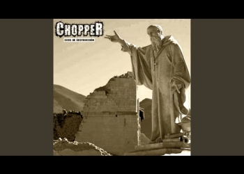 Ecos de destrucción de CHOPPER