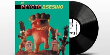 PEYOTE ASESINO - Reedición del primer álbum en formato vinilo