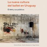 La nueva cultura del ballet en Uruguay