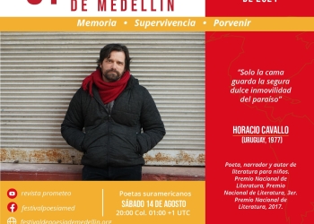 Horacio Cavallo en 31º Festival Internacional de Poesía de Medellín