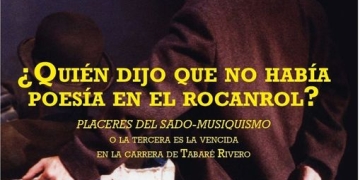 Placeres del sado-musiquismo o la tercera es la vencida en la carrera de Tabaré Rivero Libro de Marcelo Rodríguez