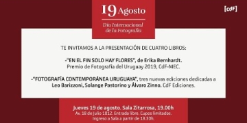 En esta fecha tan significativa para la fotografía, presentamos junto a sus autores/as “En el fin solo hay flores” de Erika Bernhardt, Premio de Fotografía del Uruguay 2019, (co-organizado por el MEC Uruguay y el CdF) y 3 nuevos ejemplares de la colección “Fotografía Contemporánea Uruguaya”, dedicados a Leo Barizzoni, Solange Pastorino y Zinno Alvaro.