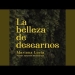 La Belleza de Desearnos - Mariana Lucía